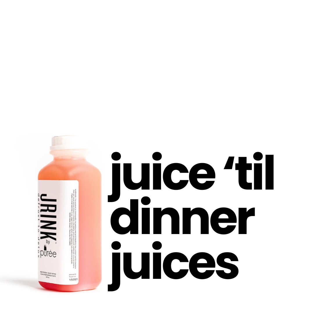 Juice 'Til Dinner Reboot